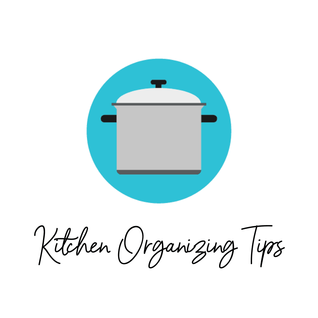 Kitchen Organizing Tips